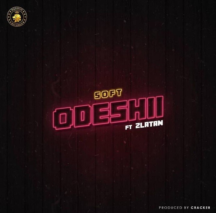 Soft ft. Zlatan – Odeshii -JiveGH.com