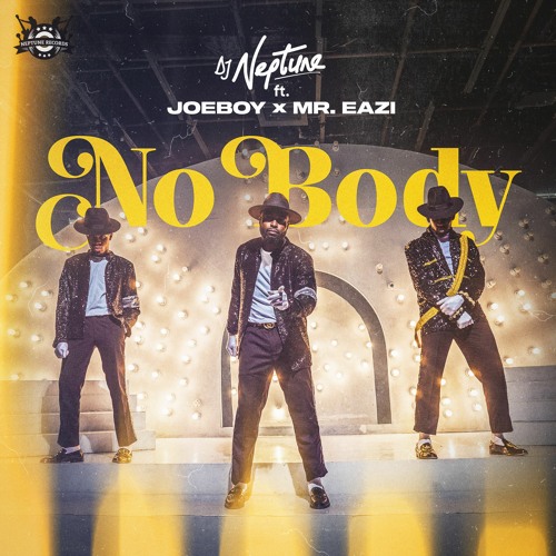DJ Neptune, Joeboy & Mr Eazi – Nobody -JiveGH.com